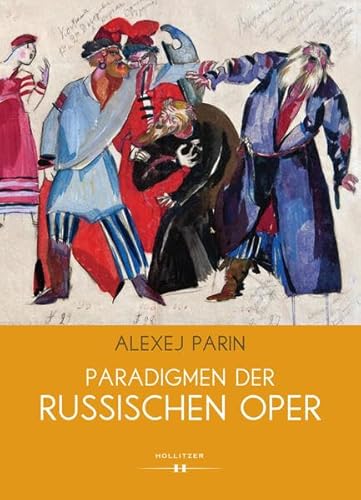 Paradigmen der russischen Oper: Paradigmy russkoi klasiceskoi opery Paradigmen der russischen Oper: Paradigmy russkoi klasiceskoi opery