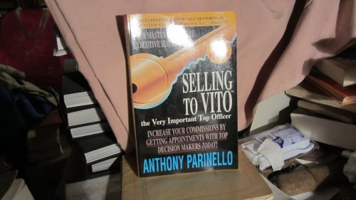 Selling To Vito: The Very Important Top Officer