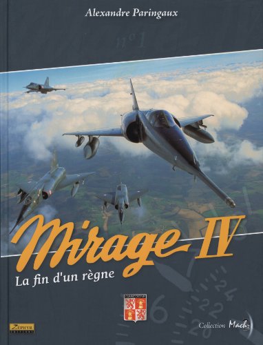 Mirage IV - Tome 0 - La fin d'un règne