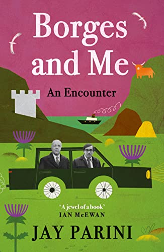 Borges and Me: An Encounter von Canongate Books