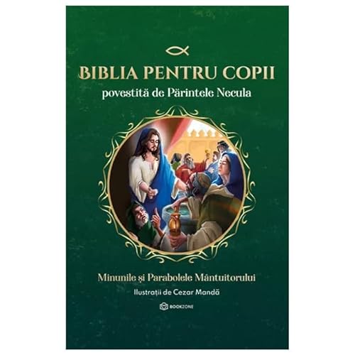 Biblia Pentru Copii Povestita De Parintele Necula, Vol. 2 von Bookzone