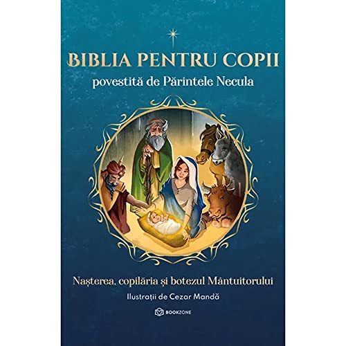 Biblia Pentru Copii Povestita De Parintele Necula von Bookzone