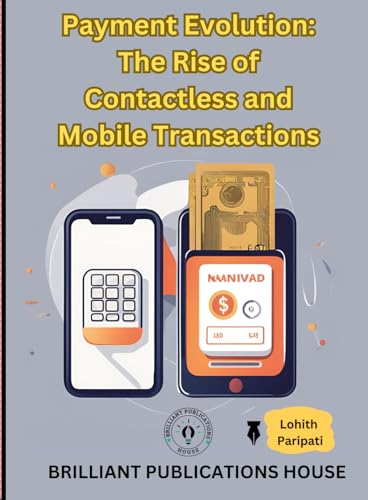 PAYMENT EVOLUTION: THE RISE OF CONTACTLESS AND MOBILE TRANSACTIONS von IMPRINT