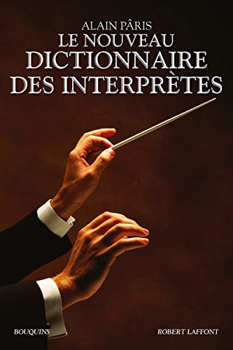 Le Nouveau Dictionnaire des interprètes von BOUQUINS