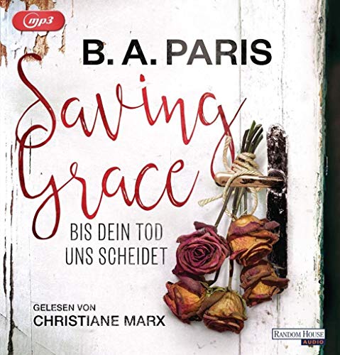 Saving Grace - Bis dein Tod uns scheidet: Lesung. Gekürzte Ausgabe