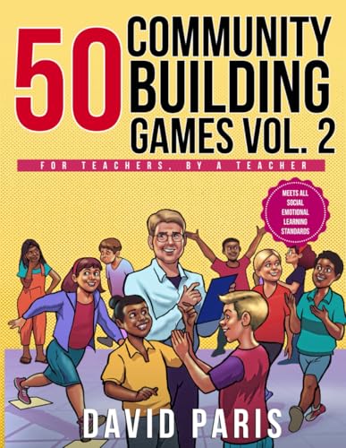 50 Community Building Games Vol. 2 (50 Social Emotional Learning Lessons, Band 9)
