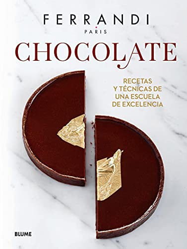 Chocolate. Ferrandi: Recetas y técnicas de una escula de excelencia