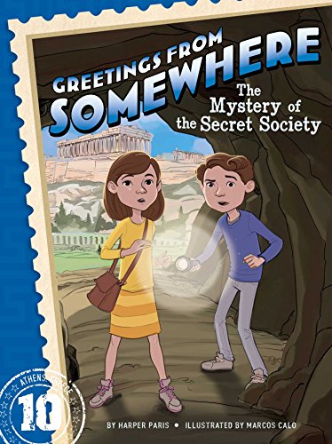 The Mystery of the Secret Society (Volume 10) (Greetings from Somewhere)
