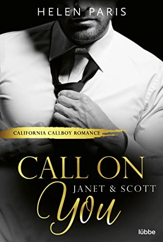 Call on You – Janet & Scott: California Callboy Romance (California Callboys, Band 2) von Lübbe