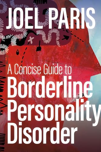 A Concise Guide to Borderline Personality Disorder von American Psychological Association