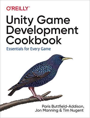 Unity Game Development Cookbook: Essentials for Every Game von O'Reilly UK Ltd.
