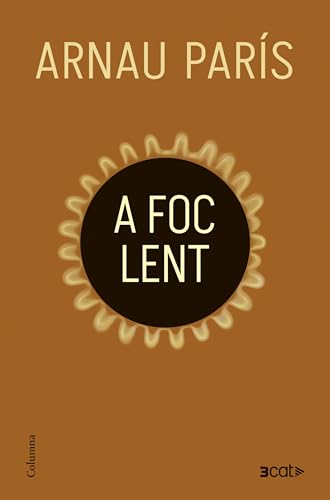 A foc lent (NO FICCIÓ COLUMNA) von Columna CAT
