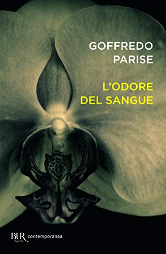 L'odore del sangue (BUR Scrittori contemporanei)