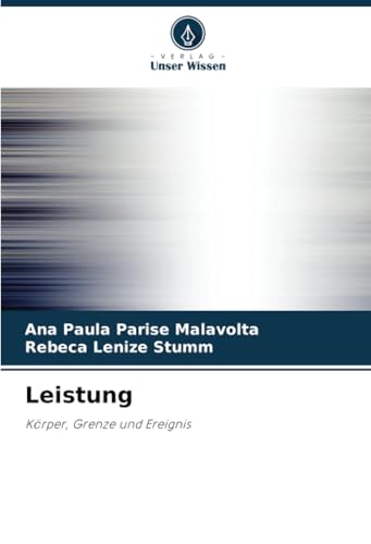 Leistung: Körper, Grenze und Ereignis von Verlag Unser Wissen