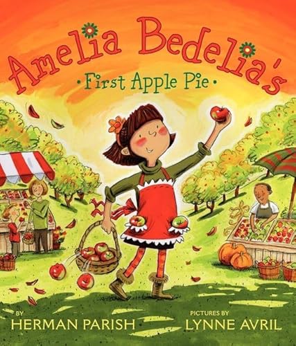 Amelia Bedelia's First Apple Pie Amelia Bedelia's First Apple Pie von Greenwillow Books