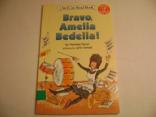 Bravo, Amelia Bedelia! (I Can Read Level 2)