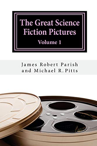 The Great Science Fiction Pictures: Volume 1 (Encore Film Book Classics)