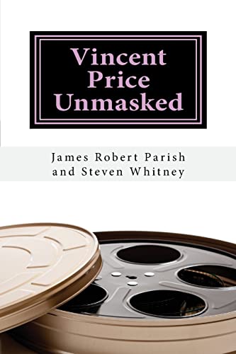Vincent Price Unmasked: A Biography (Encore Film Book Classics, Band 52)