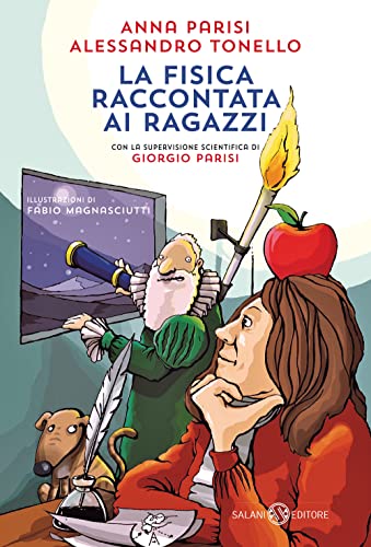 La fisica raccontata ai ragazzi (Fuori collana Salani) von Salani