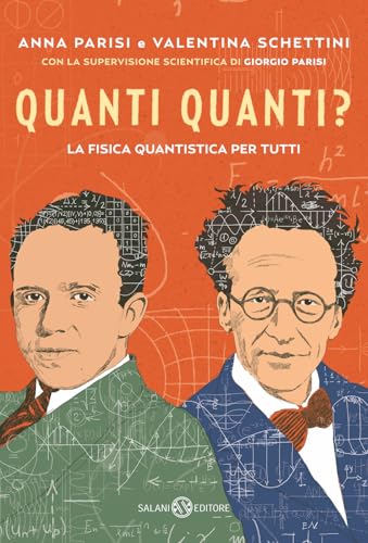 Quanti quanti? La fisica quantistica per tutti (Fuori collana Salani) von Salani