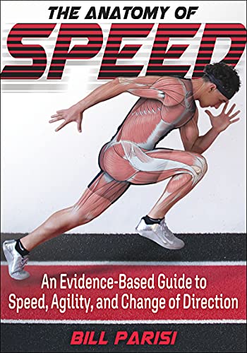 The Anatomy of Speed von Human Kinetics Publishers