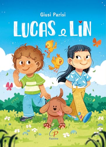 Lucas e Lin. Ediz. a colori (Gli zainetti) von Paoline Editoriale Libri