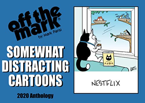 Somewhat Distracting Cartoons: 2020 Off the Mark Cartoons Anthology (off the mark anthology cartoons) von Independently published