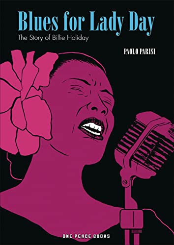Blues for Lady Day: The Story of Billie Holiday Blues for Lady Day: The Story of Billie Holiday von One Peace Books