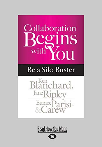 Collaboration Begins with You: Be a Silo Buster: Be a Silo Buster (Large Print 16pt) von ReadHowYouWant