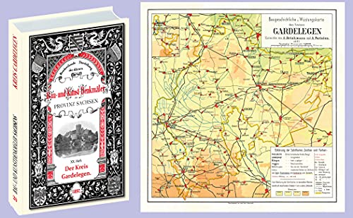 Bau- und Kunstdenkmäler des Kreises GARDELEGEN 1897. Buch und Karte: [20. Heft von 33] Beschreibende Darstellung der älteren Bau- und Kunstdenkmäler der Provinz Sachsen und der angrenzenden Gebiete von Rockstuhl Verlag / Verlag Rockstuhl