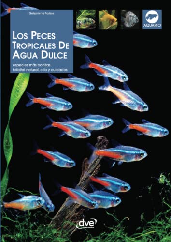 Los peces tropicales de agua dulce von Parkstone International