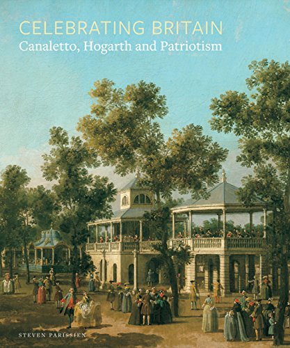 Celebrating Britain: Canaletto, Hogarth and Patriotism von Paul Holberton Publishing