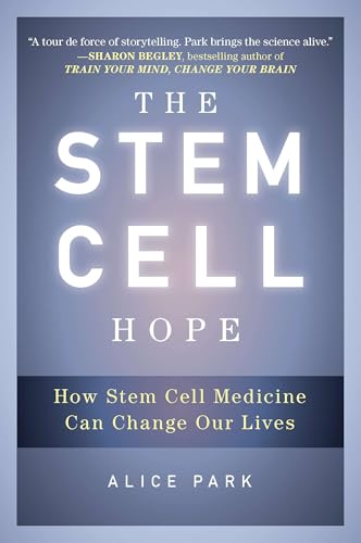 The Stem Cell Hope: How Stem Cell Medicine Can Change Our Lives von Plume