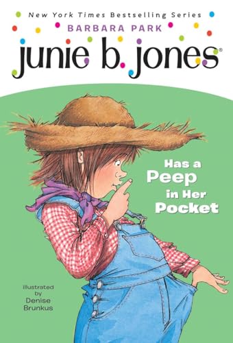 Junie B. Jones #15: Junie B. Jones Has a Peep in Her Pocket Junie B. Jones #15: Junie B. Jones Has a Peep in Her Pocket