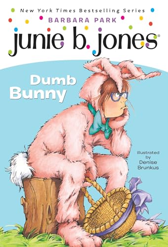 Junie B. Jones #27: Dumb Bunny: An Easter Book for Kids