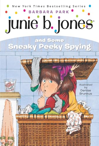 Junie B. Jones #4: Junie B. Jones and Some Sneaky Peeky Spying Junie B. Jones #4: Junie B. Jones and Some Sneaky Peeky Spying von Random House Books for Young Readers