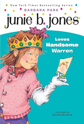 Junie B. Jones #7: Junie B. Jones Loves Handsome Warren von Random House Books for Young Readers