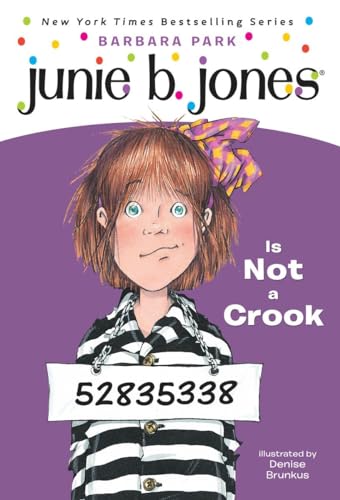 Junie B. Jones #9: Junie B. Jones Is Not a Crook Junie B. Jones #9: Junie B. Jones Is Not a Crook