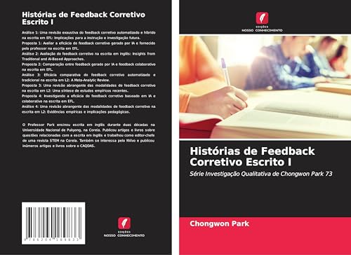 Histórias de Feedback Corretivo Escrito I: Série Investigação Qualitativa de Chongwon Park 73 von Edições Nosso Conhecimento
