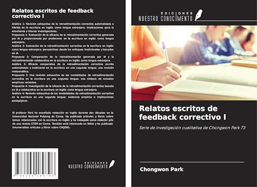 Relatos escritos de feedback correctivo I: Serie de investigación cualitativa de Chongwon Park 73 von Ediciones Nuestro Conocimiento