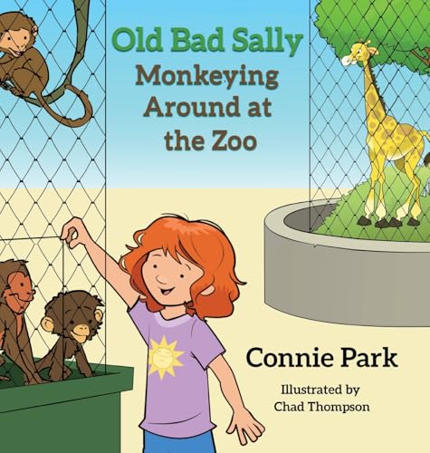Old Bad Sally: Monkeying Around at the Zoo von Proving Press