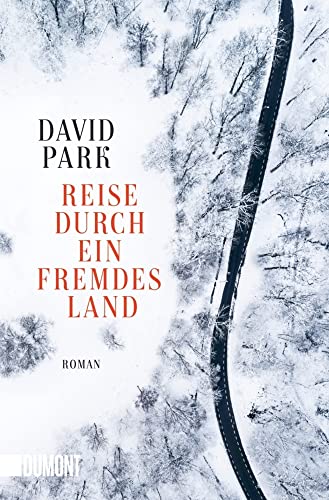 Reise durch ein fremdes Land: Roman von DuMont Buchverlag GmbH