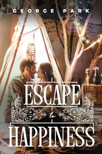 Escape to Happiness von PageTurner Press and Media