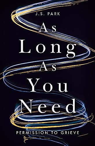 As Long as You Need: Permission to Grieve von Thomas Nelson