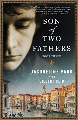 Son of Two Fathers: Book 3 (Grazia dei Rossi Trilogy, 3, Band 3)