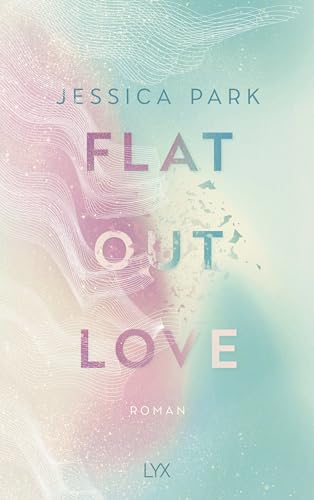 Flat-Out Love: mit der Novella "Flat-Out Matt" von LYX