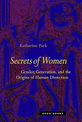 Secrets of Women: Gender, Generation, and the Origins of Human Dissection (Mit Press)