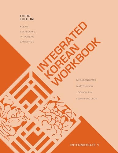 Integrated Korean Workbook: Intermediate 1, Third Edition (Klear Textbooks in Korean Language)