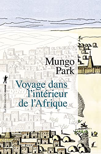Voyage dans l'intérieur de l'Afrique von LA DECOUVERTE