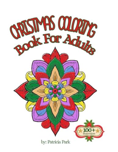 Christmas Coloring Book For Adults - 100 + Illustrations von Independently published